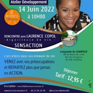 Atelier Développement : Rencontre avec Laurence COPOL @ Campanile de CHANTILLY