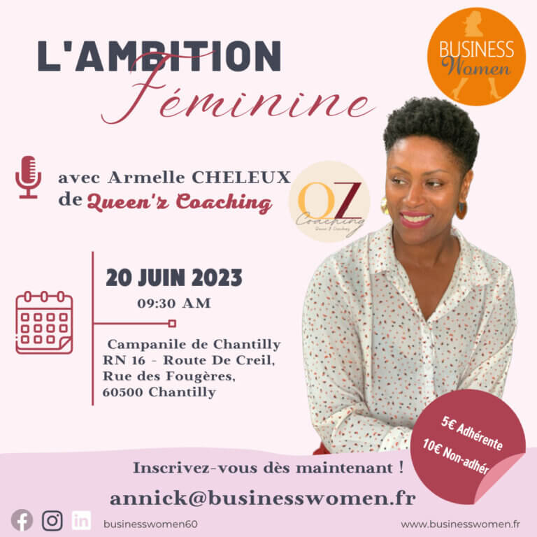 Événement du 20 Juin : Osez exploiter votre ambition féminine !