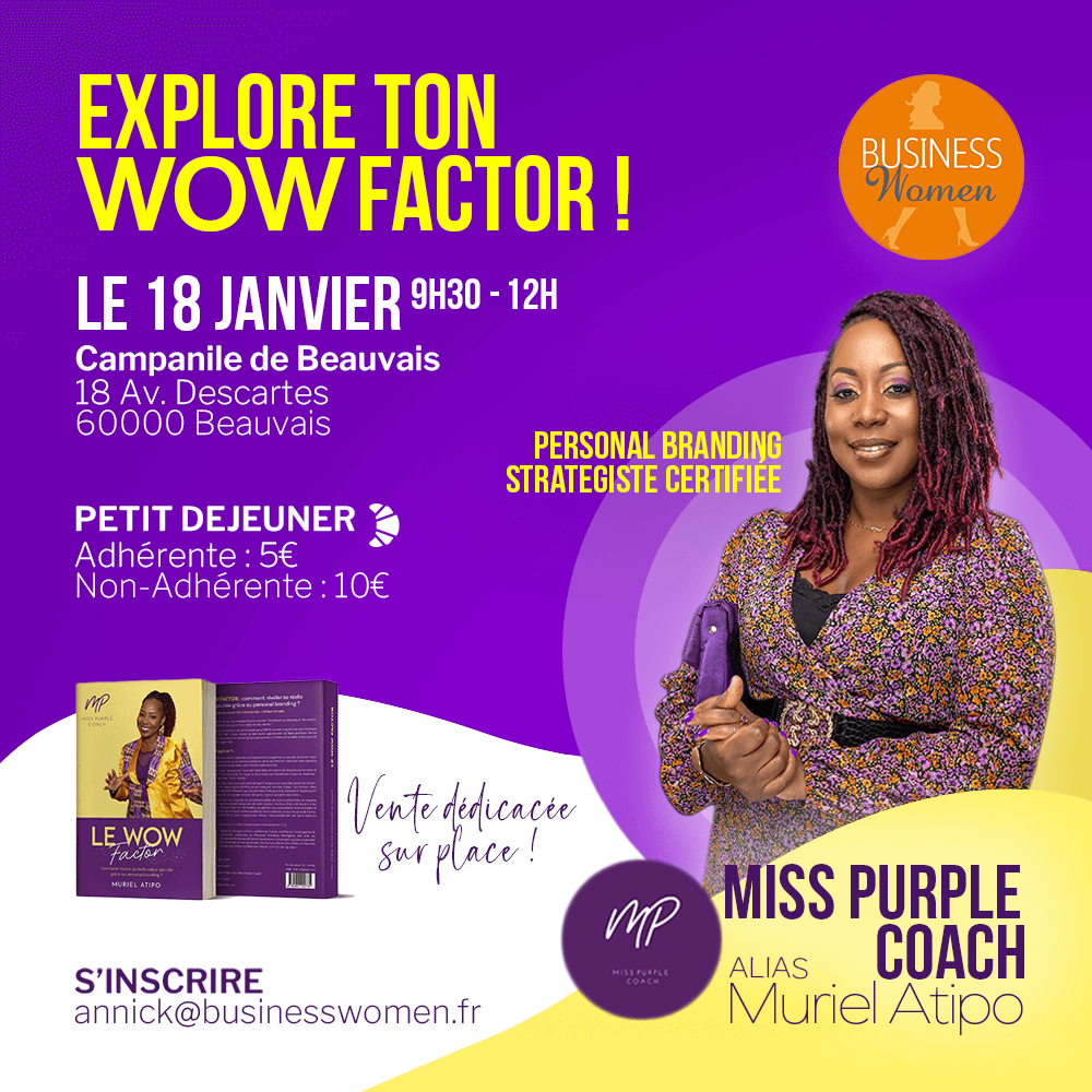 Evènement "explore ton WOW factor" animé par Miss Purple Coach alias Muriel Atipo le 18 janvier à Beauvais - Business Women